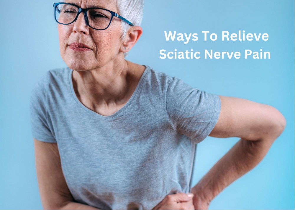 ways to relieve sciatic nerve pain
