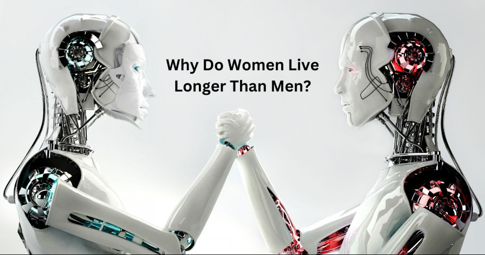 reasons why women live longer than men