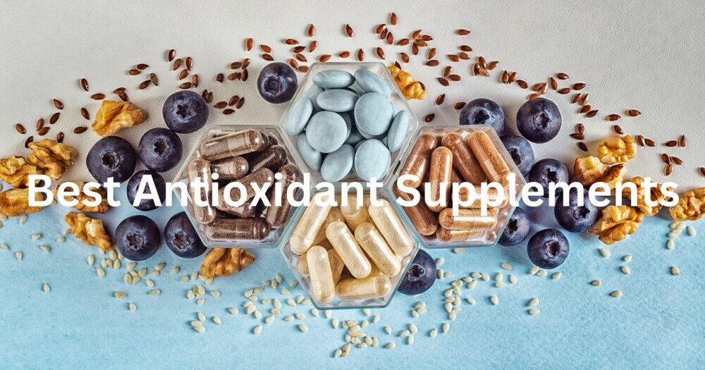 best antioxidant supplements