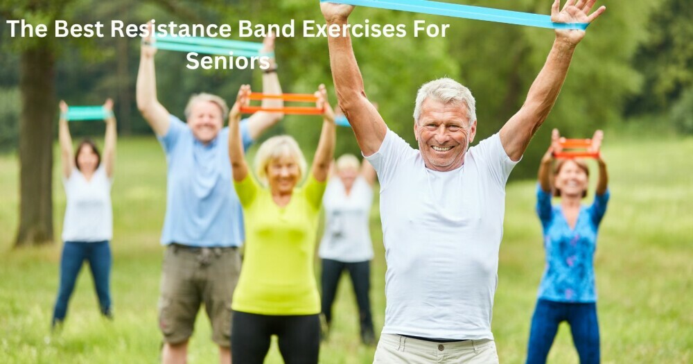 Resistance Band Exercises For Seniors