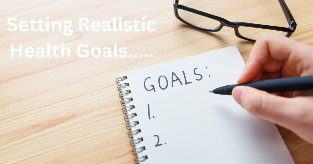 setting realistic health goals